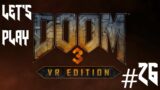 Let's Play DOOM3 VR Part 26 – Spooky Spinning Skeletons