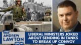 Liberal ministers joked about sending in tanks to break up Convoy