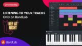 Listening to YOUR Tracks on BandLab | Nef at Night