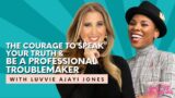 Luvvie Ajayi Jones on Finding the Courage to Speak Your Truth & Be A Professional Troublemaker