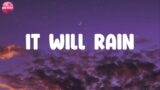Lyrics | It Will Rain – Bruno Mars