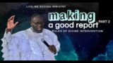 “MAKING A GOOD REPORT” PT.2 || PROPHET AKT JOSHUA || RULES OF DIVINE  INTERVENTION || Sunday Service