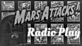 MARS ATTACKS! Audio Play | 1962 Trading Cards (Black & White Version)