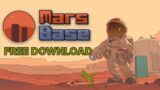 MARS BASE CRACK 2022 | FREE DOWNLOAD MARS BASE | FREE INSTALL CRACK MARS BASE | MARS BASE FREE STEAM