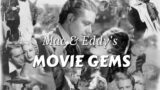Mac & Eddy's Movie Gems – One More Mile to Go