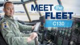 Meet the Fleet – C130