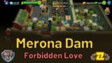 Merona Dam – #6 Forbidden Love Act 2 – Puzzle Adventure