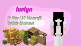 Minecraft 1.20 Showcase by luvlya