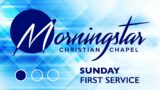 Morningstar Christian Chapel Sunday First Service – October 30, 2022 – Luke 6:27-36