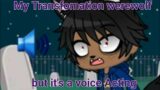 My Transfomation werewolf but it's a voice Acting || gacha club (Halloween special 2)