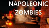NAPOLEONIC ZOMBIES in Roblox Guts & Blackpowder