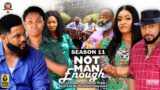 NOT MAN ENOUGH (SEASON 11) {NEW TRENDING MOVIE} -2022 LATEST NIGERIAN NOLLYWOOD MOVIE