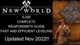 New World 0-200 Complete Weaponsmith Leveling Guide, Updated for Nov 2022, Fast Efficient