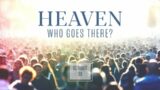 NorthBridge | October 30 | Heaven – Who Goes There? (Part 2)