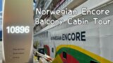 Norwegian Encore Balcony Cabin Tour (Cabin 10896) – Rambling with Phil