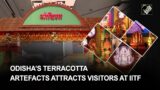 Odisha’s terracotta artefacts become centre of attraction at 41st edition of IITF