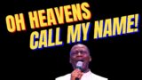 Oh Heavens Call My Name | Dr Olukoya Prayers