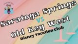 Old Key West versus Saratoga Springs | A Head-to-Head Comparison of DVC Resorts near Disney Springs