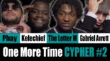 One More Time CYPHER #2 ft. Phay, Kelechief, The Letter M & Gabriel Avrett