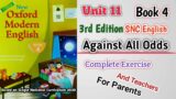 Oxford Modern English Book 4 Unit 11 | Complete Exercise | Against All Odds | SNC New 3rd Edition