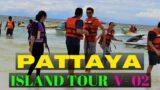 PATTAYA ISLAND TOUR PART 2 – ONE OF THE  BEST PLACE TO GO  WHEN YOU TRAVEL IN PATTAYA