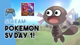 POKEMON SCARLET AND VIOLET IS OUT! | DAY 1 STREAM!