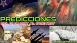 PREDICCIONES MUNDIALES DEL 31 DE OCTUBRE AL 6 NOVIEMBRE