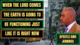 Pastor Gino Jennings – When The Lord Comes The Earth Is Going To Be Functioning Just Like It Is Now