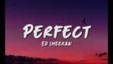 Perfect – Ed Sheeran (Lyric)