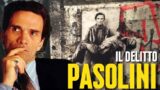 Pier Paolo PASOLINI: OMBRE e MISTERI di un DELITTO ITALIANO