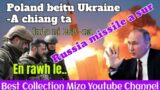 Poland beitu Ukraine-A chiang ta|Russian missile a chawl lo|Indo ni 268-na