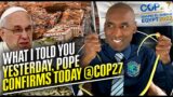 Pope Threatens Prophets Of Doom;SDAs Thwart his Plan.ADRA Joins COP27.Sunday Agenda In 7 To 10 Yrs