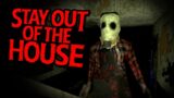 Possibly The Scariest Game We Ever Played… STAY OUT OF THE HOUSE