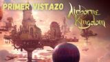 Primer Vistazo Airborne Kingdom
