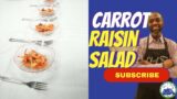 Quick & HEALTHY Carrot Rasin Salad