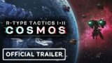 R-Type Tactics I . II Cosmos – Official Teaser Trailer