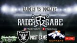 Raiders vs Donkeys Post game SMOKEOUT