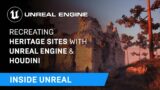 Recreating Heritage Sites with Unreal Engine & Houdini | Inside Unreal