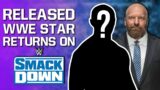 Released WWE Star Returns On SmackDown | Backstage Heat On Braun Strowman For “Immature” Tweets