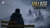 Resident Evil 8 Village: Full Game Walkthrough 3rd Person (Village Of Shadows)