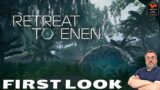 Retreat To Enen | First Look Series