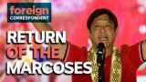 Return of Marcos: How Philippines's Corrupt Dynasty Rebuilt Its Power | Foreign Correspondent