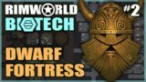 RimWorld Biotech: Dwarf Fortress! – Crack a Cold One & Join Us In Karak Inakrak! (Ep2)