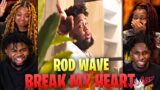 Rod Wave – Break My Heart (Official Video) | REACTION