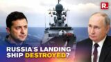 Russia-Ukraine War |Landing Ship Of Russia's Black Sea Fleet Destroyed In Drone Attack: Ukraine MoD