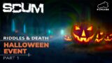 SCUM  Riddles & Death – Halloween EVENT PART 1 | #SCUMGameplay #SCUMUpdate