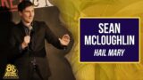 Sean McLoughlin | Hail Mary (Full Comedy Special)