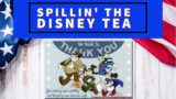 Spillin' the Disney Tea – Let's Celebrate Veterans & Their Families in the Disney Community!