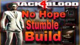 Stumble / Stun All Riddens In Their Tracks In Back 4 Blood | No Hope Stumble Build