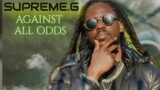 Supreme.G – Against All Odds